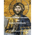 Early Christian Literature And Eastern Christianity