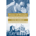 Trains of Thought: Paris to Omaha Beach, Memories of a Wartime Youth