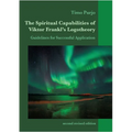 The Spiritual Capabilities of Viktor Frankl's Logotheory: Guidelines for Successful Application
