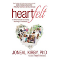 Heartfelt: A Woman's Guide to Creating Meaningful Friendships