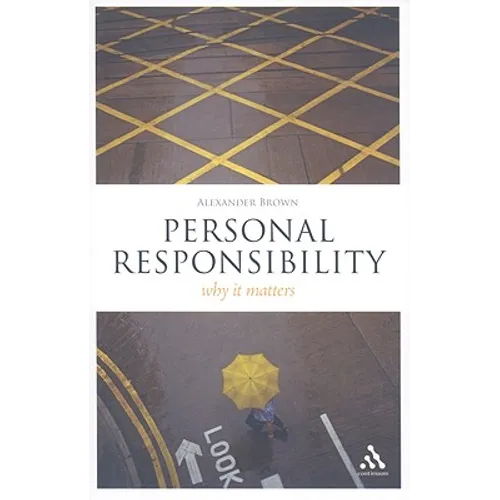 Personal Responsibility: Why It Matters