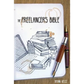 The Freelancer's Bible: Making a Living as a Freelance Writer Online