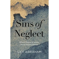 Sins of Neglect: What It Means to Ignore Social Responsibilities