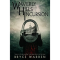 Waverly Hills Incursion