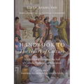Handbook to The Heart of Culture, Volume I-Paideia to Monastic Education: A Guide for Cultivating the Soil of Catholic Culture and Education