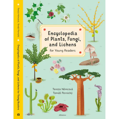 Encyclopedia of Plants, Fungi, and Lichens for Young Readers: For Young Readers