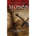 Moses: Path of Truth