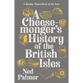 Cheesemonger's History of the British Isles
