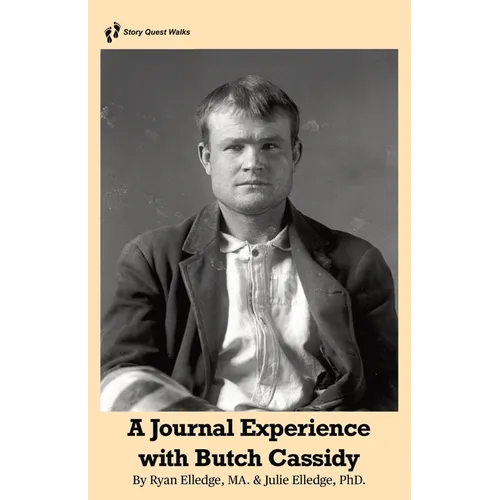 A journal Experience with Butch Cassidy