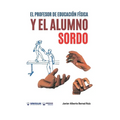El profesor de educacion fisica y el alumno sordo