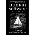Human Software: A Life in I.T. - A Novel
