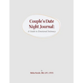 Couples Date Night Journal: A Guide to Emotional Intimacy