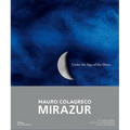 Under the Sign of the Moon: Mirazur, Mauro Colagreco