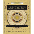 Llewellyn's Complete Book of Predictive Astrology: The Easy Way to Predict Your Future