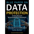 Blue Paper on Data Protection - A Data Breach Accountability Framework: How to reduce the risk of GDPR sanctions (Professional Publication)
