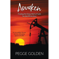 Awaken: Finding the Deep Well of Faith for the Miraculous
