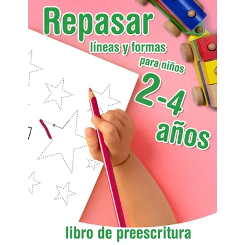 Repasar lineas y formas - libro de preescritura para niños 2-4 años: Libro de actividades infantiles - para los más pequeños que empiezan a aprender a