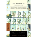 The Voyage of the Beagle: Journal of Researches into the Natural History and Geology of the Countries Visited During the Voyage of H.M.S. Beagle Round