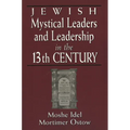 Jewish Mystical Leaders and Leadership in the 13th Century