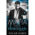 The Mafia and His Obsession: Part 2