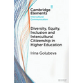 Diversity, Equity, Inclusion and Intercultural Citizenship in Higher Education