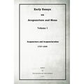 Early Essays on Acupuncture and Moxa - 1. Acupunctura and Acupuncturation