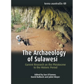 The Archaeology of Sulawesi: Current Research on the Pleistocene to the Historic Period