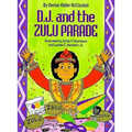 D. J. and the Zulu Parade