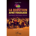 La question afro-togolaise: Quelques morceaux choisis