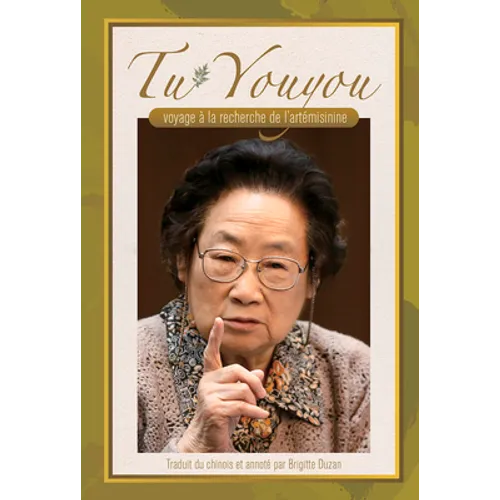 Tu Youyou's Journey in the Search for Artemisinin (French Edition)