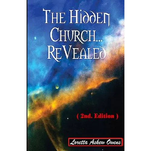 The Hidden Church... ReVealed (2nd. Edition)