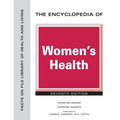 The Encyclopedia of Women's Health, Seventh Edition (Ls Edition)