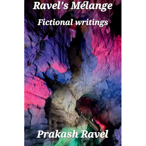 Ravel's Mélange Fictional Writings