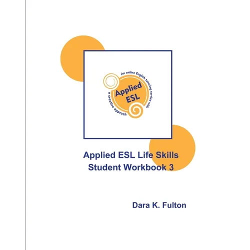 Applied ESL Life Skills Student Workbook 3