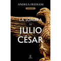 La Sombra de Julio César (Serie Dictator 1)