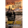 Killstraight Returns: A Killstraight Story