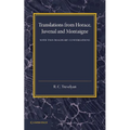 Translations from Horace, Juvenal and Montaigne: With Two Imaginary Conversations