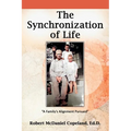 The Synchronization of Life: A Family's Alignment Pursued