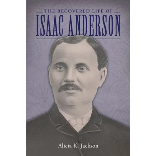 Recovered Life of Isaac Anderson