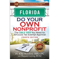 Florida Do Your Own Nonprofit: The Only GPS You Need for 501c3 Tax Exempt Approval