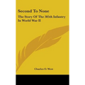 Second To None: The Story Of The 305th Infantry In World War II