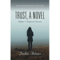 Trust, A Novel: Author's Preferred Version