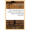 Eaux Minérales Gazeuses Alcalines Non Ferrugineuses Froides de Soultzmatt
