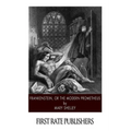 Frankenstein, or the Modern Prometheus