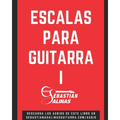 Escalas para Guitarra I