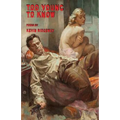 too young to know