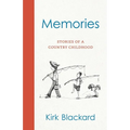 Memories: Stories of a Country Childhood