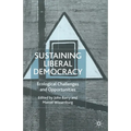 Sustaining Liberal Democracy: Ecological Challenges and Opportunities