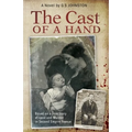 The Cast of a Hand: Based on a True Story of Love and Murder in Second Empire France