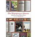 The Wapsipinicon Almanac: Selections from Thirty Years